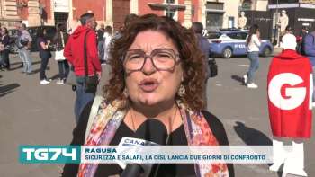RAGUSA - SICUREZZA E SALARI, LA CISL LANCIA DUE GIORNI DI CONFRONTO