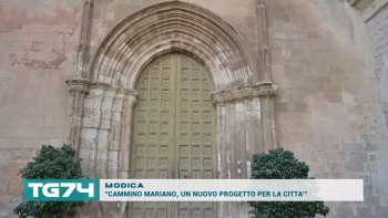 MODICA - ''CAMMINO MARIANO, UN NUOVO PROGETTO PER LA CITTA'''